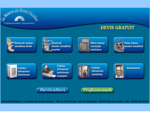 lamaisondesmonteescaliers.com: La maison du monte escalier, vente, location et entretien de monte escalier, plate forme élévatrice, ascenseur, ou élévateur.
La maison du monte escalier, vente, location et entretien de monte escalier, plate forme élévatrice, ascenseur, ou élévateur.