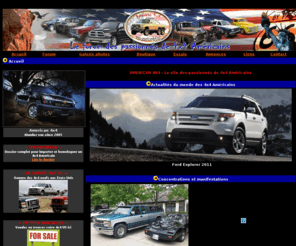 american4x4.net: AMERICAN 4X4 - Le site des passionnés de 4x4
Américains
Le site des passionnés de 4x4 Américains