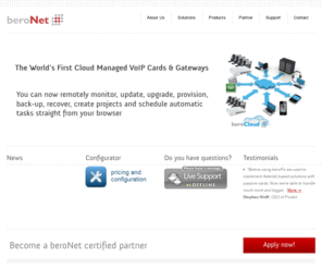 berofix.net: Advanced VoIP connectivity!
beroNet offering cross platform and easy to install VoIP access technology through PCI/PCIe cards and stand-alone gateways.