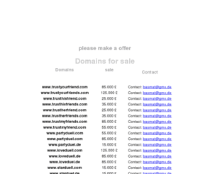 danceduell.com: Domains for Sale
cheap domains only 125.000 GBP, best domains under 1 Million dollars, best domains for sale or rent. Top Level Domains for sale