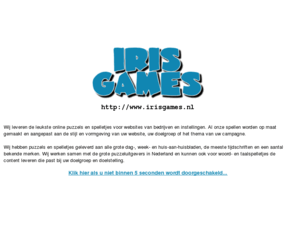 irisgames.biz: Hoofdpagina
Iris Games - spelletjes voor uw website
