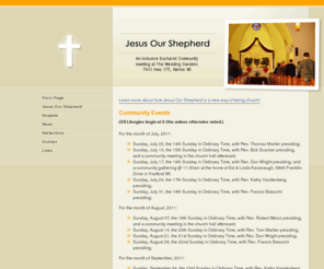 jesusourshepherd.org: Jesus Our Shepherd / FFB CORPUS Ministries
The purpose of FFB Corpus Ministries is to help people develop and maintain spiritual lives. An increasing number of people in today's world feel either alienated or disenfranchised from their parish communities, for whatever reasons. And yet there remains in the human heart a longing for the spiritual, for the transcendent, for a faith that can energize life and give meaning and purpose to it. Jesus Our Shepherd Community is an inclusive Catholic community serving the spiritual needs of Catholics and Christians in southeastern Wisconsin