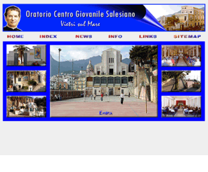 salesianivietri.it: Home Page
Sito dell'Oratorio Centro Giovanile Salesiano di Vietri sul Mare (SA)