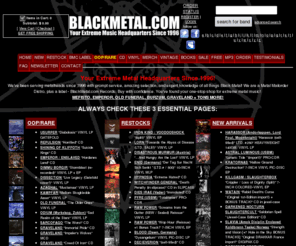 blackmetal.com: blackmetal.com - your extreme metal music mail order source - black metal
blackmetal - Black metal mailorder - largest selection of black metal titles on the web with the best prices, and very FAST personal service. We accept credit cards, money orders, cash, with a secure online order form.