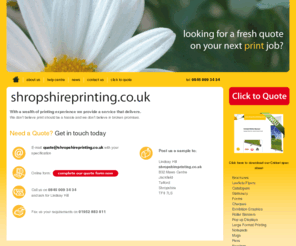 shropshireprinting.com: Shropshire Printing
Looking for a fresh quote on your next print job? * Stationery * Brochures/Leaflets * Exhibition graphics * Promo items