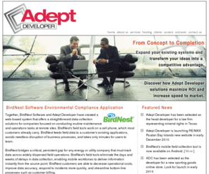 adeptdeveloper.net: Adept Developer is an industry leader providing Web Hosting enterprise level eBusiness Solutions Development Wireless Applications Website Design Database Architecture Managed Service Promotion Marketing and Knowledge Management services Cold Fusion ASP .net SQL
Adept Developer, www.adeptdeveloperconsulting.com, is an industry leader using Cold Fusion, SQL Server and ASP .net to provide enterprise level eBusiness solutions, web development and web hosting offering web solutions including, but not limited to: Application Development, eBusiness Solutions, Wireless Application Solutions, Website Design and Development, Database Architecture and Development, Website Hosting, and Managed Service Solutions, Knowledge Management services, and Website Promotion and Marketing.