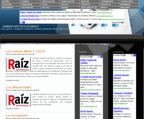 cambiarhipotecadebanco.es: CAMBIAR HIPOTECA DE BANCO
CAMBIAR HIPOTECA DE BANCO