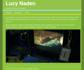lucynaden.com: Natural History Filmmaker | Lucy Naden
Wildlife and Experimental Film Maker Lucy Naden.