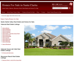 searchforsantaclaritahomes.com: Santa Clarita Homes for Sale | Homes For Sale in Santa Clarita
Santa Clarita Valley Real Estate and Homes for Sale: Valencia Real Estate