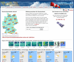 eu-modelle.com: WeTTTer -- Deutschland Wetter & Europa Wetter-Vorhersage Satelliten-Wetter.de
Mit 10 Tage Wettervorhersage Deutschland Wetter Europa Wetter-Vorschau von WETTTER.de, Wolkenradar, Wetterprognose, Regenradar, Satellitenwetter, Wetteraussichten 10;14;16;21 Tages Trend  2010 auf wettter.de und wetter.de-int.com + wetter.com-eu.de