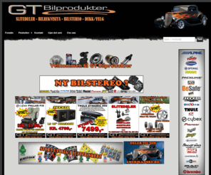 gtbilprodukter.com: GT Bilprodukter - Vi skaffer det meste av deler til din bil -
Slitedeler, bilstereo, bilrekvisita, batteri, chiptuning, dekk, felg. 