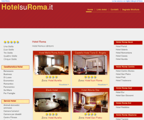 hotelsuroma.it: HOTEL ROMA - HOTEL A ROMA - ALBERGHI ROMA
Hotel Roma: info, foto, prezzi e disponibilità dei migliori hotel a Roma. Guarda le offerte e prenota con noi un albergo di Roma.