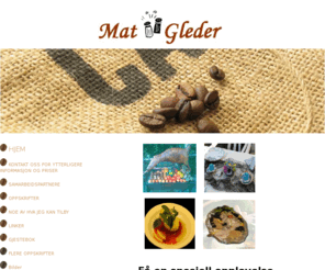 mat-gleder.no: mat gleder - lei en kokk til ditt arrangement
