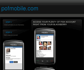 pofmobile.com: Plentyoffish.com Mobile app for BlackBerry
Free BlackBerry mobile dating application for plentyoffish.