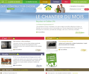 quelconstructeurchoisir.com: Quel constructeur choisir ?  Tout savoir pour mieux appréhender votre projet de construction de maison dans le Sud-Ouest !
Trouver un constructeur est un projet important pour s'assurer de la réussite de votre projet de construction, de maison écologique, maison BBC, maison contemporaine ou maison d'architecte. Quel constructeur choisir propose de l'information sur les thématiques décoration, écologie, technique, ainsi que des interventions de professionnels de la construction.