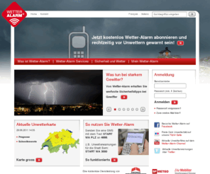 wetteralarm.ch: Wetter-Alarm: Unwetterwarnung per SMS
Wetter-Alarm soll frühzeitig auf ein drohendes Unwetter aufmerksam machen und dadurch Schäden an Mensch und Sachwerten verhindern. Wetter-Alarm wird als SMS verschickt. Zusätzlich kann Wetter-Alarm auch als E-Mail oder Fax abonniert werden.