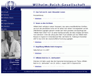 wilhelm-reich-gesellschaft.de: Wilhelm-Reich-Gesellschaft
Die Wilhelm-Reich-Gesellschaft ist ein demokratisches Forum zur Lebensenergieforschung in Deutschland und seit 1987 tätig