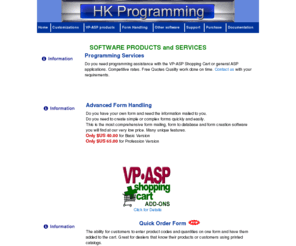 aformh.com: HK Programming Home - Advanced Software Products
Form creation, mailing, validation and database. Database backup for SQL Server, MYSQL and Access, VPASP customizationd and addons