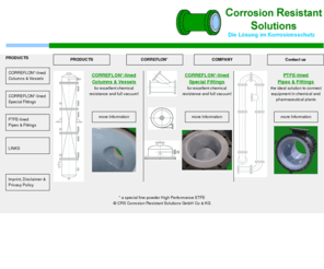 corressol.com: Corrosion Resistant Solutions - Die Lösung im Korrosionsschutz
CRS GmbH - Corrosion Resistant Solutions - ETFE, PTFE, PFA, Lined, Columns, Teflon, Glass, Plastic, Steel