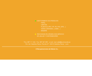 puntoverde.es: Recuperaciones del Bierzo - Puntoverde
Gestión de residuos. Recogidas en origen con servicio de jaulas y contenedores.