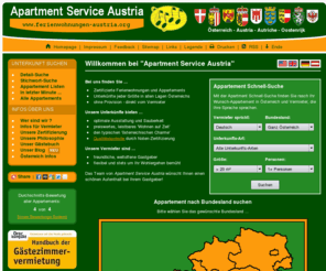 ferienwohnungen-austria.org: Ferienwohnungen und Appartements in Österreich
Das Appartement / die Ferienwohnung / das Ferienhaus für Ihren Österreich-Urlaub finden Sie auf der Homepage des Apartment Service Austria. In den Appartements, Ferienhäusern und Ferienwohnungen der besten Vermieter Österreichs können Sie die österreichische Gemütlichkeit, sowie Exklusivität zu erschwinglichen Preisen geniessen.