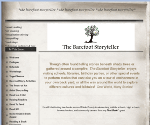 barefoot-storyteller.com: Welcome - *the barefoot storyteller * the barefoot storyteller * the barefoot storyteller*
The Barefoot Storyteller travels to your school, library, birthday party or other event and reads stories!