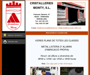 cristalleriesmonty.com: CRISTALLERIES MONTY, S.L. - Cristalleria a Terrassa - Cristalería en Terrassa
Cristalleria a Terrassa: vidres plans de totes les classes - Cristalería en Terrassa: vidrios planos de todas las clases.