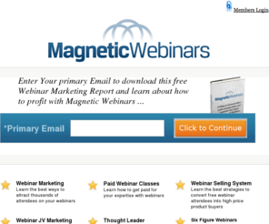 magneticwebinar.com: Magnetic Webinars — Discover How to Launch, Run and Profit from Successful Webinars
Magnetic Webinars shows you everything you know to add successful and profitable internet webinars to your online business.