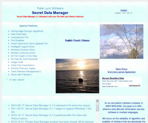 secretdata.info: Secret Private Sensitive Data Manager by Peter Lyon Software
 It integrates encryption, compression, hiding file and folder, direct open and update, and automatic close through an easy window-style user interface. Specially, it offers to record operation log, verify file identity, archive automatically, and file safe features. It also can specify readers for encrypted files to help a team or group exchange sensitive information in security way.