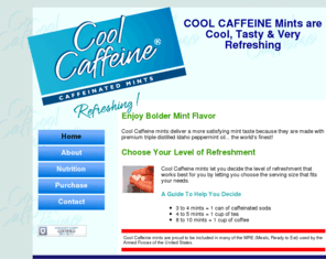 coolcaffeine.net: Cool Caffeine Mints
Refreshing mints containing caffeine.