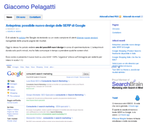 giacomopelagatti.it: Giacomo Pelagatti
Aggiornamenti e commenti alle ultime novità nel mondo dei motori di ricerca da Giacomo Pelagatti, esperto di search engine marketing.