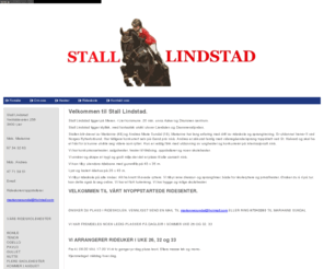 stall-lindstad.com: Stall-lindstad.no - Forside
Stall Lindstad tilbyr undervisning, rideskole, tilridning og  salg og kjøp av hester. Lang erfaring innenfor ridesporten og er aktive innenfor sprangridning. Rideskole i Lier.