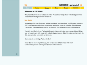ezee-office.com: EZEE OFFICE - get started!
Dienstleistungen für Unternehmer, Selbständige, Unternehmens-Neu-Gründer, Freiberufler; Back Office, Organisation, Relocation, Events, Rekrutierung