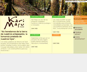 karimapu.es: Kari Mapu Park
Kari Mapu es uno de los primeros complejos turisticos chilenos ecologico e innovador.