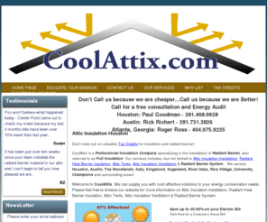 coolattix.com: Radiant Barrier Foil, Attic Insulation Houston, Attic Radiant Barrier
Radiant barrier & attic barrier foil Insulation in Houston from CoolAttix. Attic barrier foil provides a protective layer that helps reduce your heating & cooling costs. Please visit us for attic insulation, attic tents, radiant barrier foil & other solutions