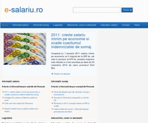 e-salariu.ro: Informatii despre salariu si somaj din Romania!
Aici puteti gasi toate informatiile despre salariu si somaj! Calculator salariu, legislatie la zi, adeverinte, cereri si declaratii.