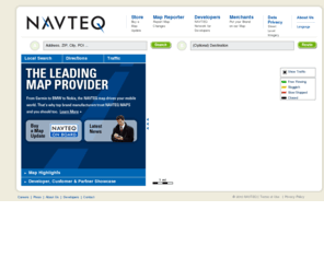 navteq.com: NAVTEQ Maps and Traffic
 NAVTEQ creates the digital maps and map content that power navigation and location-based services solutions around the world including automotive navigation systems, mobile navigation devices, Internet-based mapping applications, government and business solutions.