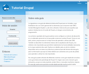 tutorialesdrupal.com: Tutoriales y Cursos Drupal
Drupal: Cursos y Tutoriales sobre este reconocido CMS. La guia más completa sobre Drupal en castellano. Cursos presenciales y a medida.