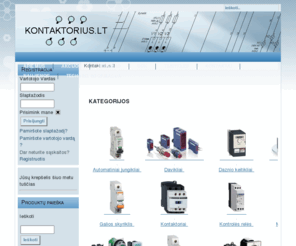 kontaktorius.lt: Kontaktorius.lt - kontaktorius.lt
Elektrotechniniai produktai patogiau !
Kontaktoriai, automatai, dažnio keitikliai, programuojamos relės ir kiti automatizavimo produktai įmonėms ir buičiai.Forumas.