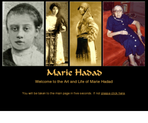 marie-hadad.com: Marie Hadad:  Featuring the life and paintings of Marie Hadad
Marie Hadad is a mid 20th Century Lebanese painter features portraits of Lebanese, Bedouins, Still Life and Landscapes