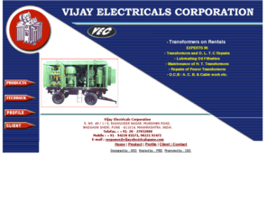 vijayelectricalspune.com: Transformers on Rentals, Transformers Oil Filtration, Lubricating Oil Filtration, Maintenance Of H.T. Transformers, Repairs Of Power Transformers, EHV Substation Transformer, india
Transformers, Transformers on Rentals, Transformers Oil Filtration, Lubricating Oil Filtration, Maintenance Of H.T. Transformers, Repairs Of Power Transformers, EHV Substation Transformer, india