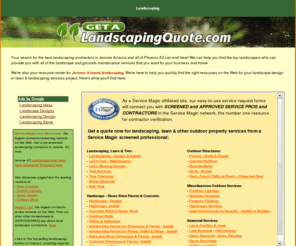 jeromeazlandscaping.com: Jerome AZ Landscaping
Your best online source for landscaping resources in Jerome AZ. Get quotes from local landscape contractors, and review the latest products in landscape design!> 