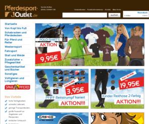 riding-outlet.com: Reiten und Reitsport - das Vollsortiment im Online Shop Pferdesport-Outlet
Reithosen, Sattel, Pferdedecken, Reithelme uvm. - Alles rund um Reiter und Pferd zu Schnäppchen-Preisen einkaufen im Pferdesport Outlet