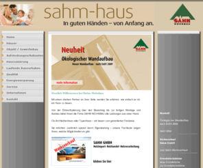 sahm-haus.info: Sahm-Wohnbau GmbH, Einfamilienhaus, Doppelhaus, Objektbau, Bausätze, Aufstockung, Behindertengerecht
Ob Architektenhaus oder Typenhaus  wir bauen zum garantierten Festpreis