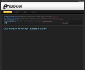 kurd-chat.net: Kurd Chat | Kurdish chat kurdchat
Kurd chat online, Kurdish chat room with live kurdish radio, kurdistan internet chat.