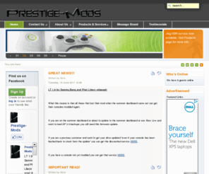 prestige-mods.com: Welcome to Prestige-Mods
Prestige Mods. World best console modding site. Xbox 360, Nintendo Wii, Plasystaion 2, Sony PSP.