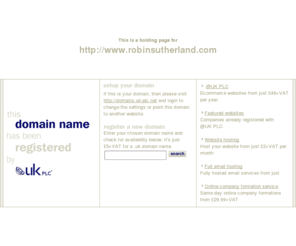 robinsutherland.com: Low cost domain name registration with @UK PLC for .uk, .com and more
@UK PLC domain name registration - get a free SiteGenerator BizCard with your domain name registration. A memorable web address can make all the difference to your company website.