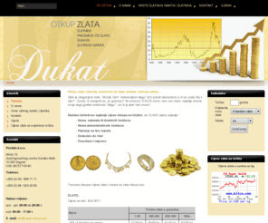 zlato-otkup.com: DUKAT - otkup zlata i srebra, zlatnika te predmeta od zlata! provjereno najbolja cijena na tržištu!
Zlato otkup