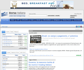 borsaitalia.it: Finanza-Quotazioni-Azioni-Etf-Obbligazioni-Fondi-Notizie - Borsa Italiana
Borsa Italiana - il Sito della Finanza Italiana: Quotazioni, Azioni, Etf, Derivati, Covered Warrant, Obbligazioni, Fondi Chiusi, Fondi Comuni, Notizie, Portafoglio Virtuale