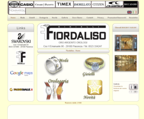 fiordalisogioielli.com: Gioielleria Orologeria Fiordaliso
Compro ora a Piacenza, piacenza, oro a piacenza, orologerie a piacenza, oreficerie a piacenza, fiordaliso a piacenza, gioielleria fiordaliso